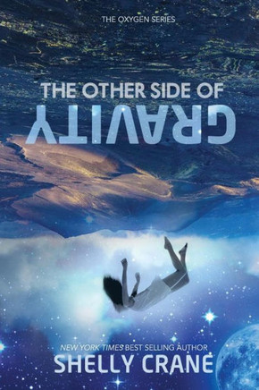 The Other Side Of Gravity (The Oxygen Series)