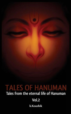 Tales of Hanuman: Tales From the Eternal Life Of Hanuman