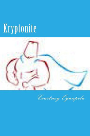 Kryptonite: Kryptonite: WTF: Motivation; Goals