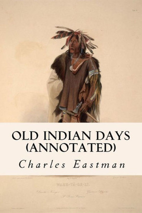 Old Indian Days (annotated)