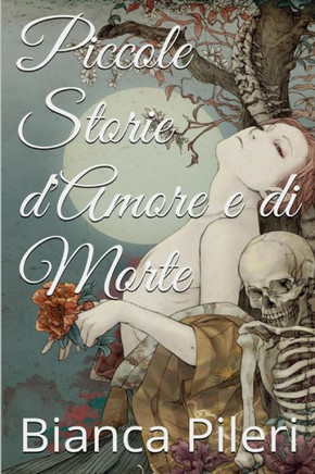 Piccole Storie d'Amore e di Morte