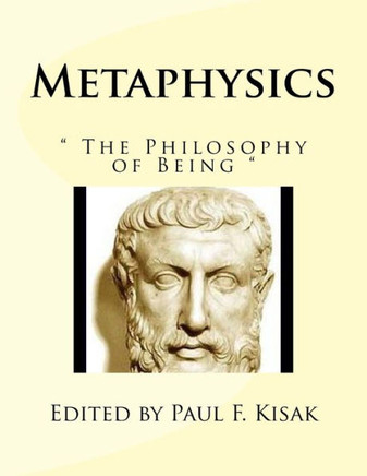 Metaphysics: " The Philosophy of Being """