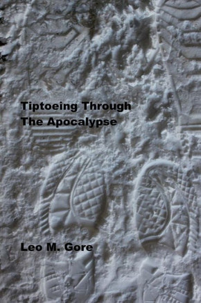 Tiptoeing Through the Apocalypse