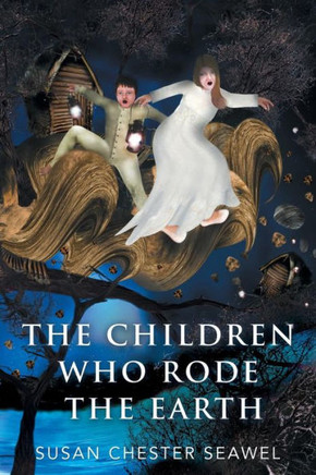 The Children Who Rode The Earth
