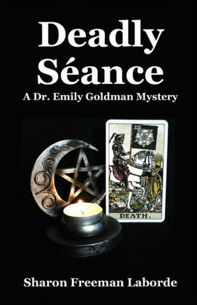 Deadly Seance: A Dr. Emily Goldman Mystery