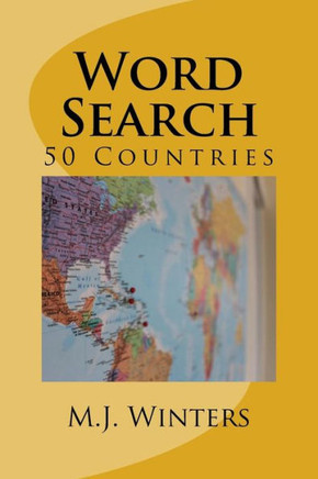 Word Search Vol.1: 50 Countries 50 Games: Quiz Puzzles Games to search 50 Countries