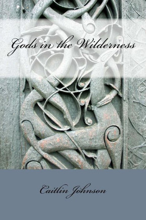 Gods in the Wilderness