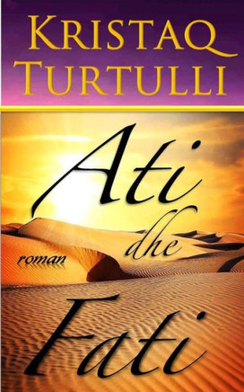 Ati Dhe Fati (Albanian Edition)