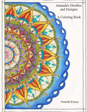 Amanda's Doodles and Designs: A Coloring Book
