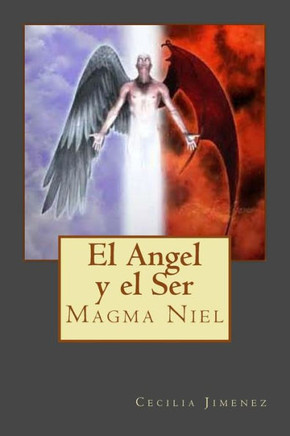 El Angel y el Ser: Magma Niel