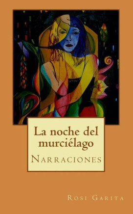 La noche del murci?lago: Narraciones