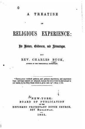 A Treatise on Religious Experience, Its Nature, Evidences and Advantages