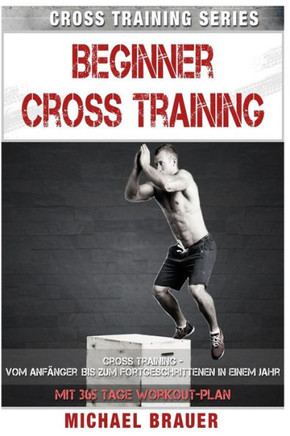 Beginner Cross Training: Cross Training f?r Anf?nger
