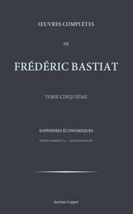 Oeuvres completes de Frederic Bastiat - tome 5