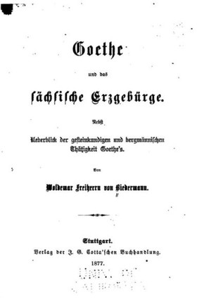 Goethe Und Das S?chsische Erzgeb?rge