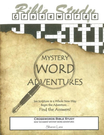 Crosswords Bible Study: Mystery Word Adventures - New Testament