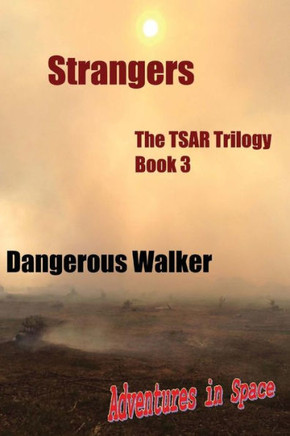 Strangers: The TSAR Trilogy