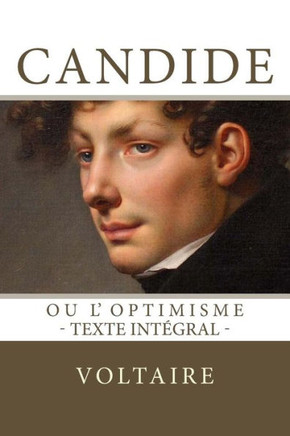 Candide, ou l'Optimisme: Texte int?gral