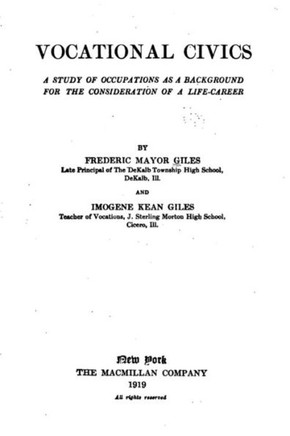 Vocational civics, a study of occupations as a background for the consideration of a life-career