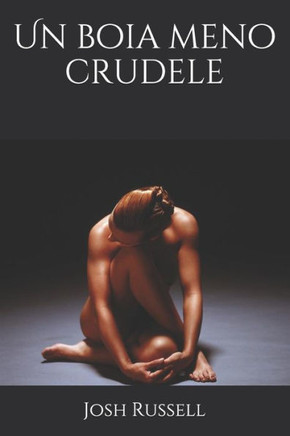 Un boia meno crudele