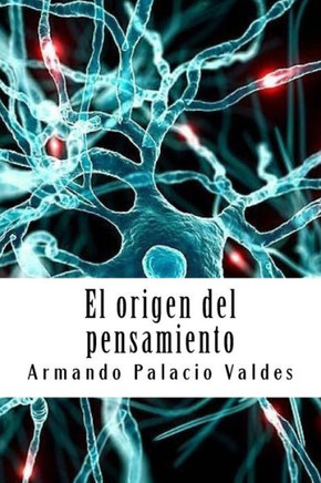 El origen del pensamiento (Spanish Edition)