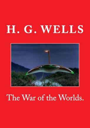The War of the Worlds.