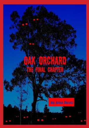 Oak Orchard: Final Chapter