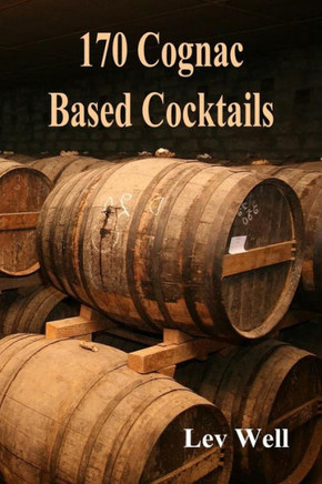 170 Cognac Based Cocktails