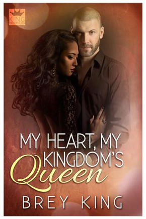 My Heart, My Kingdom's Queen: Getting to the heart of love