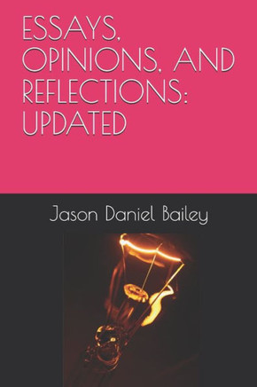 Essays, Opinions, and Reflections