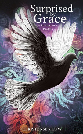 Surprised by Grace: A Sojourner's Psalms