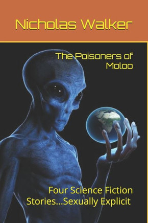 The Poisoners of Moloo: Four Science Fiction Stories