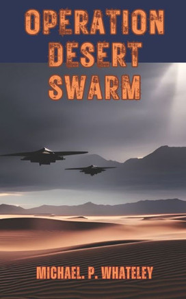 Operation Desert Swarm
