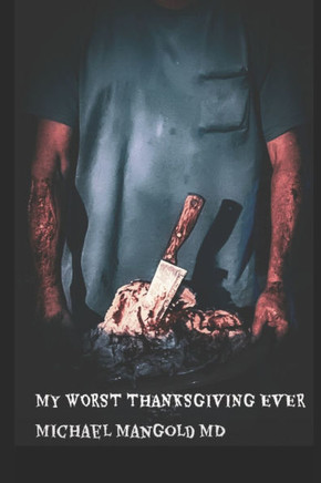 My Worst Thanksgiving Ever: A PanAmerican Tragedy