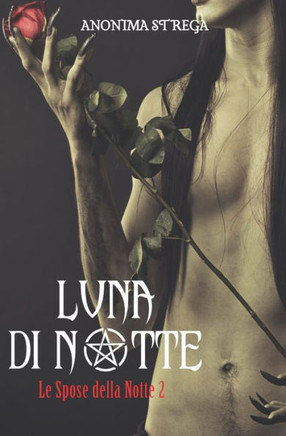 Luna di notte: Le spose della notte 2