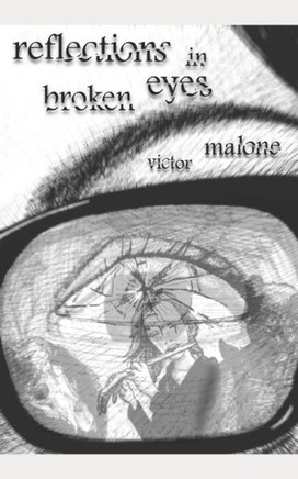 Reflections In Broken Eyes