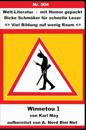 Winnetou I: Welt-Literatur - mit Humor gepackt