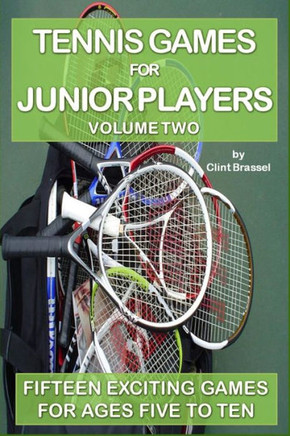 Tennis Games for Junior Players: Volume 2