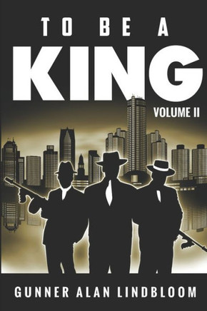 To Be a King: Volume 2