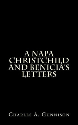A Napa Christchild and Benicia's Letters