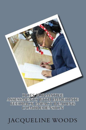 Does Formative Assessments With Immediate Feedback Impact Reading Comprehension
