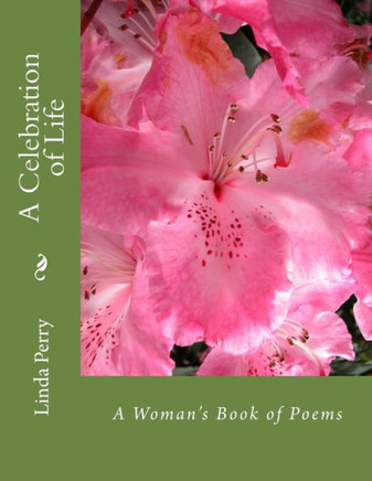 A Celebration of Life: A Woman's Book of Poems