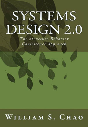 Systems Design 2.0: The Structure-Behavior Coalescence Approach