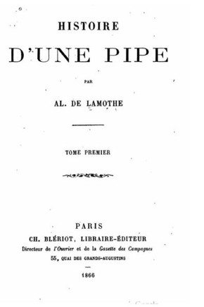 Histoire d'une pipe - Tome I