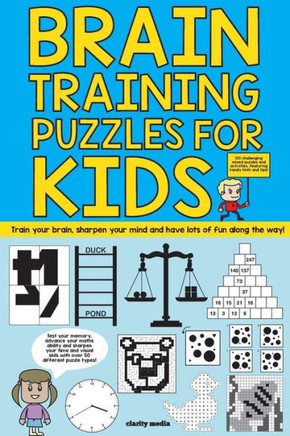 Brain Training Puzzles For Kids: 100 of the best brain teasers with over 50 puzzle types