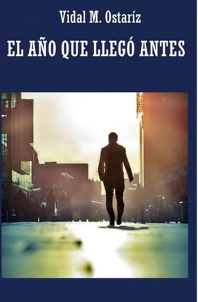 El a?o que lleg? antes