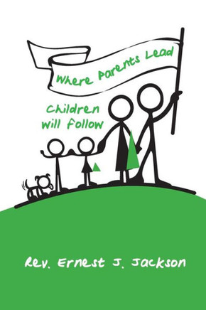 Where Parents Lead, Children Will Follow