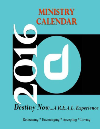 Destiny Now A R.E.A.L.Experience: 2016