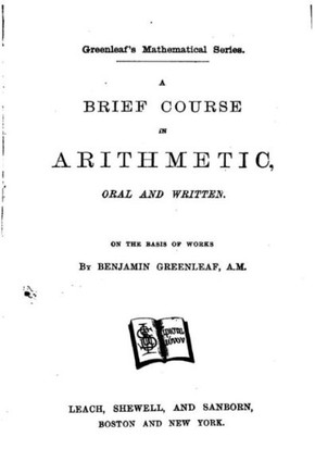 A Brief Course in Arithmetic, Oral and Written