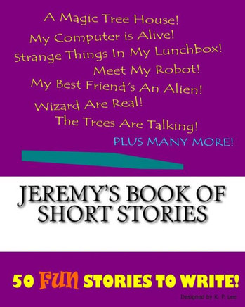 Jeremy's Book Of Short Stories